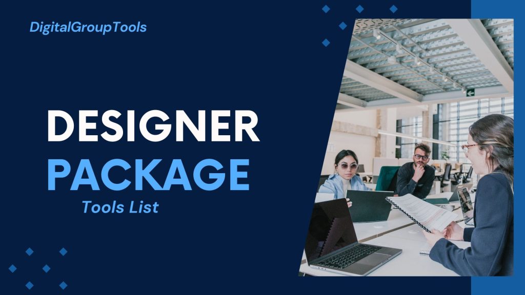 digitalgrouptools.com Designer Package